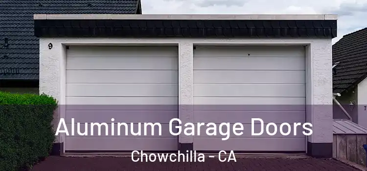  Aluminum Garage Doors Chowchilla - CA