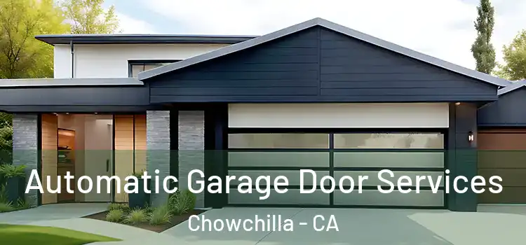  Automatic Garage Door Services Chowchilla - CA