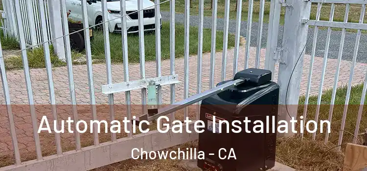  Automatic Gate Installation Chowchilla - CA