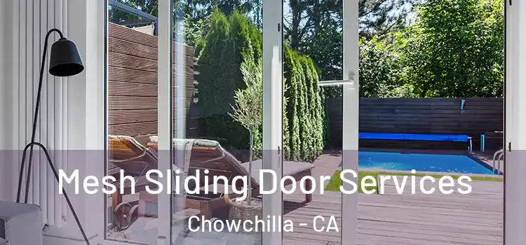  Mesh Sliding Door Services Chowchilla - CA