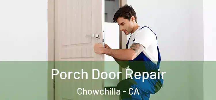  Porch Door Repair Chowchilla - CA